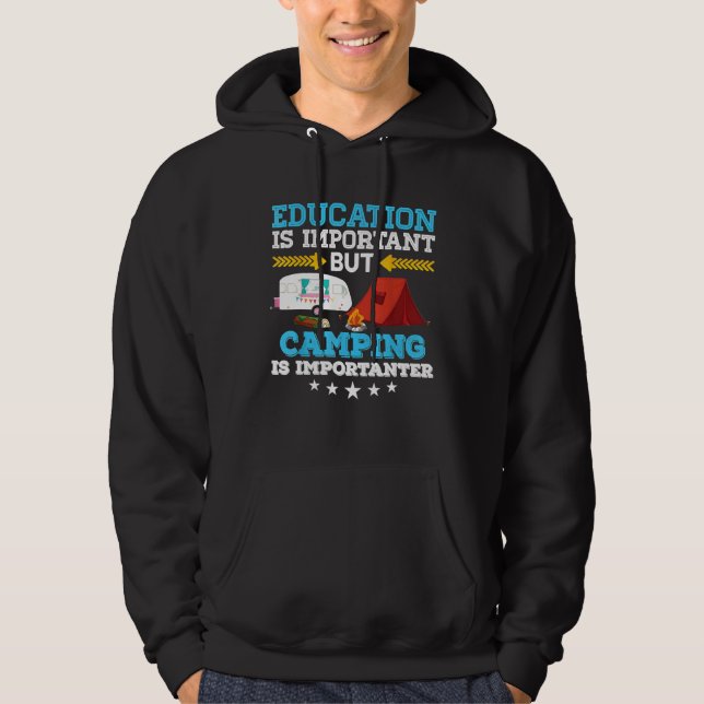 Veste À Capuche L'Éducation Est Importante Mais Le Camping Plus Im (Devant)