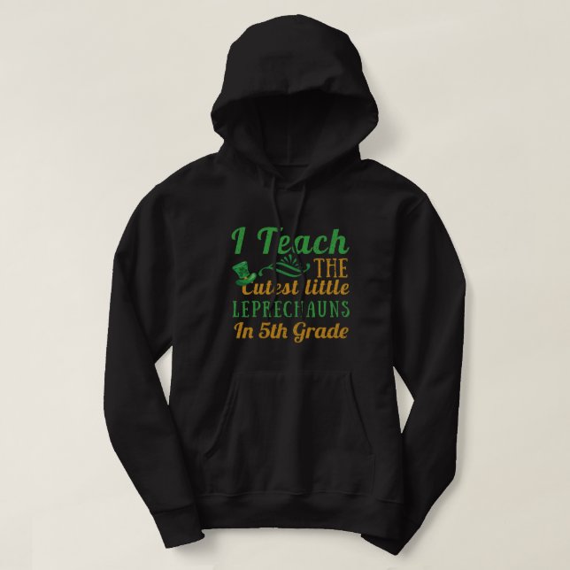Veste À Capuche Leprechauns Enseignant de 5e année Enseigner Saint (Design devant)
