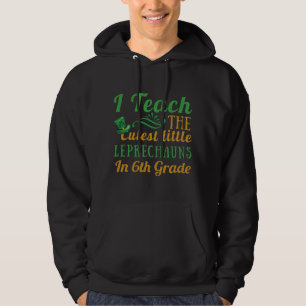 Veste À Capuche Leprechauns Enseignants de 6e année Enseigner Sain