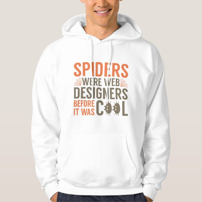 Veste À Capuche Les Araignées Étaient Des Concepteurs Web (Devant)