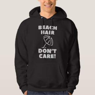Veste À Capuche Les cheveux de plage s'en fiche !