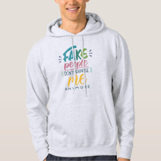 Veste À Capuche Les faux gens ne me surprennent plus