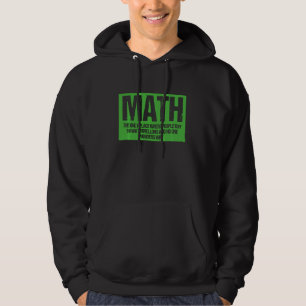 Veste À Capuche Les Maths enseignantes Le seul endroit où les gens