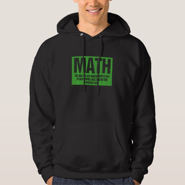 Veste À Capuche Les Maths enseignantes Le seul endroit où les gens (Devant)