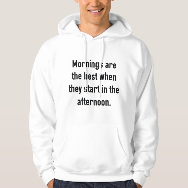 Veste À Capuche Les Matins Sont Les Meilleurs (Devant)