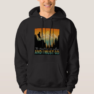 Veste À Capuche Les montagnes m'appellent et je dois y aller