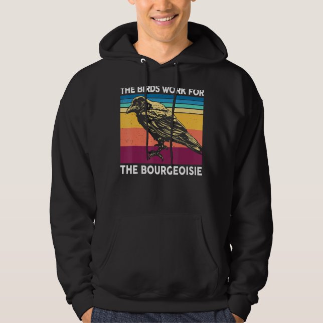 Veste À Capuche Les Oiseaux Travaillent Pour Les Oiseaux De Bourge (Devant)