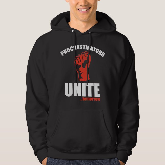 Veste À Capuche Les procrastinateurs unissent ... Demain (Devant)
