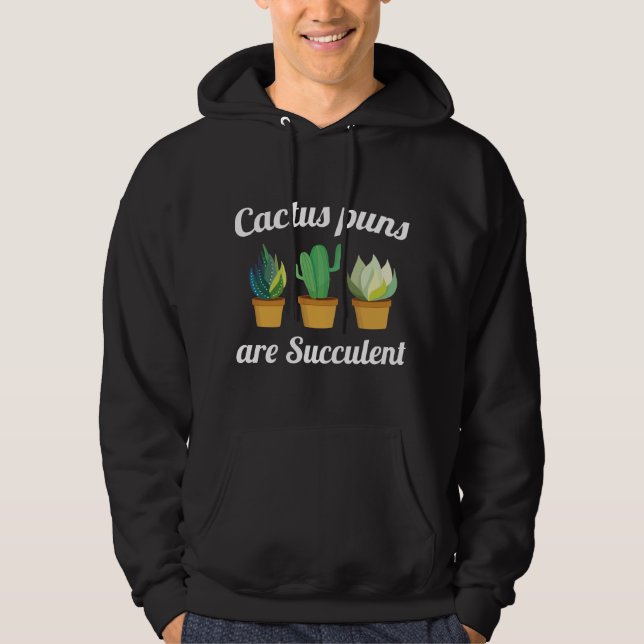 Veste À Capuche Les Puns De Cactus Sont Succulents (Devant)
