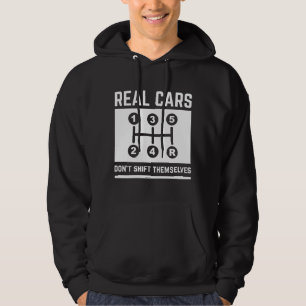 Veste À Capuche Les vraies voitures ne changent pas de vitesse tou