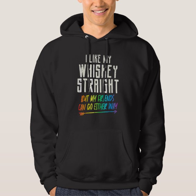 Veste À Capuche Like My Whiskey Straight Friends Lgbtq Gay Pride P (Devant)
