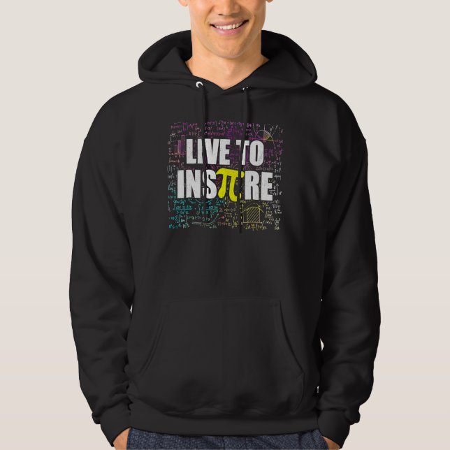 Veste À Capuche Live Pour Inspirer Pi Day Funny Math Enseignant Pi (Devant)