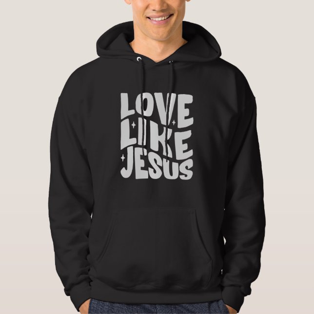 Veste À Capuche Love Like Jesus Christian Bible Verse Preppy (Devant)