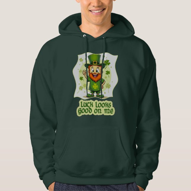 Veste À Capuche Luck Looks Good on Me St Patrick’s Day - Moletons (Devant)