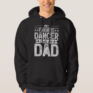 Veste À Capuche Ma danseuse préférée m'appelle papa Fête des pères