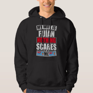 Veste À Capuche Ma Femme Est Fidjienne Rien Ne Me Fait Peur Fidji