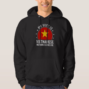 Veste À Capuche Ma Femme Est Vietnamienne Rien Ne Me Fait Peur Vie
