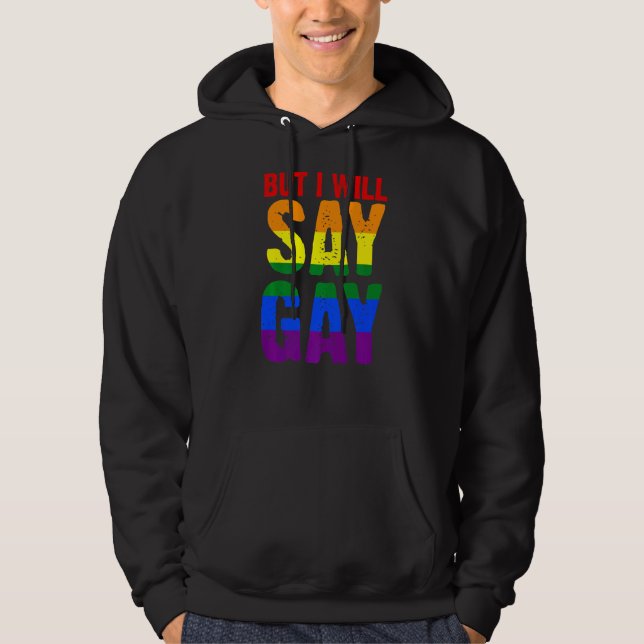 Veste À Capuche Mais Je Vais Dire Gay Lgbtq (Devant)