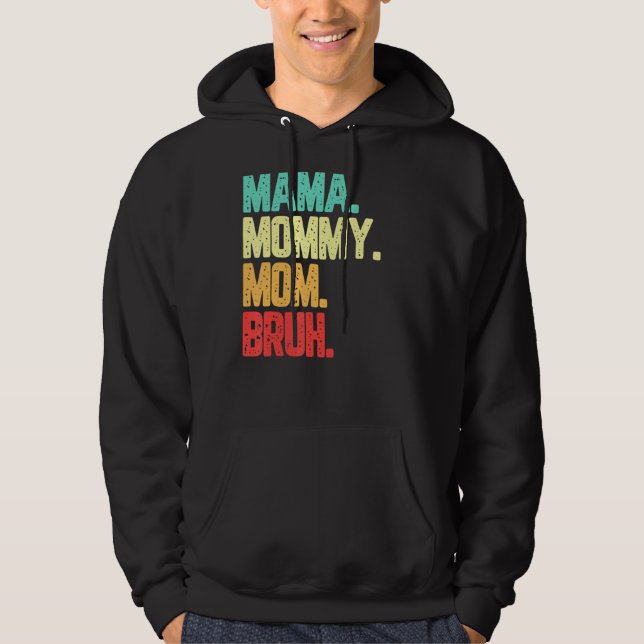 Veste À Capuche Maman Maman Maman Maman Bruh Garçon Maman Vie Vint (Devant)