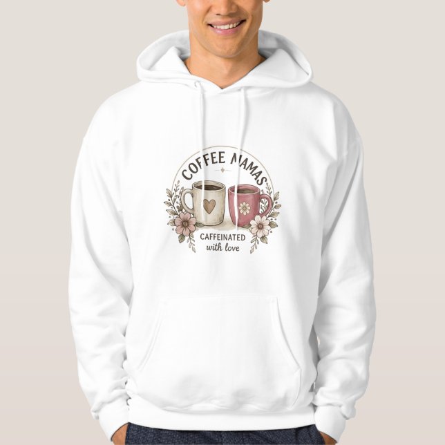 Veste À Capuche Mamas Café Caffeinées avec Amour – Flo esthétique (Devant)