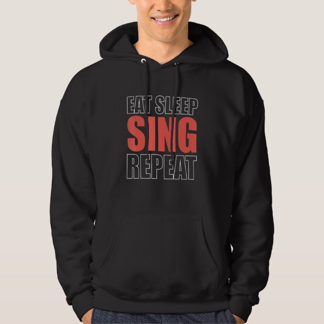 Veste À Capuche Manger Dormir Chanter Répéter Chanteur-d'Opéra (Devant)