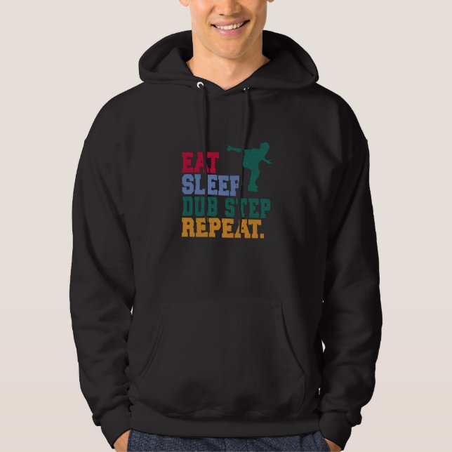 Veste À Capuche Manger Dormir Dub Step Répéter Musique Musicien Da (Devant)