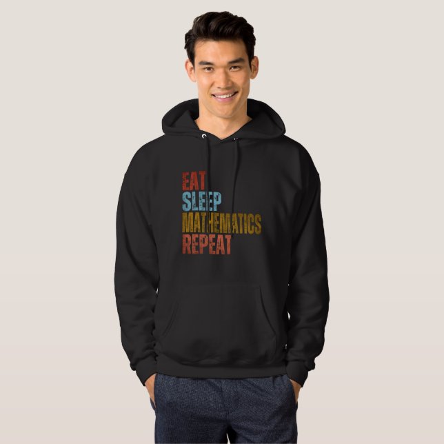 VESTE À CAPUCHE MANGER DORMIR MATHÉMATIQUES RÉPÉTER  (Devant entier)