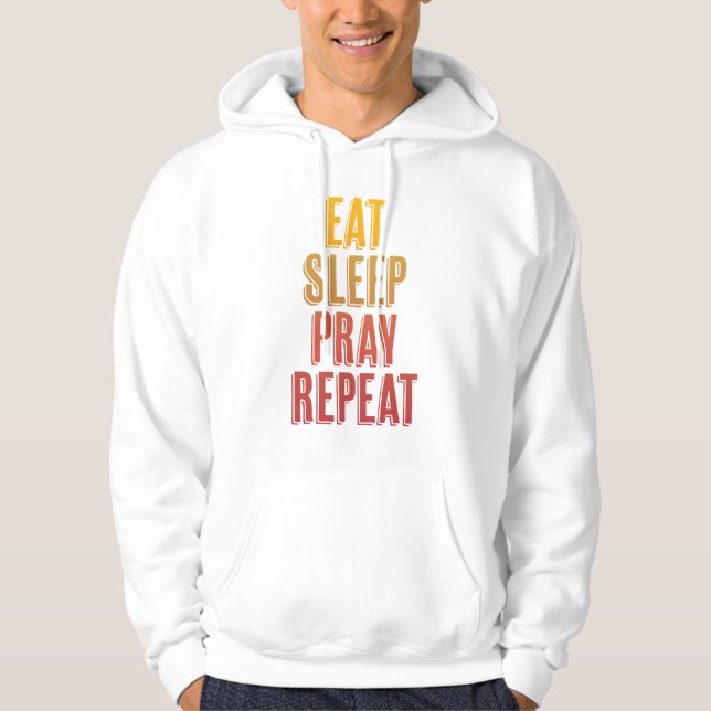Veste À Capuche Mangez le sommeil Prier Répéter (Devant)