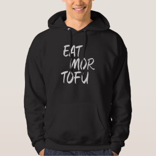 Veste À Capuche Mangez Mor Tofu Vegan Légumes Sans Viande