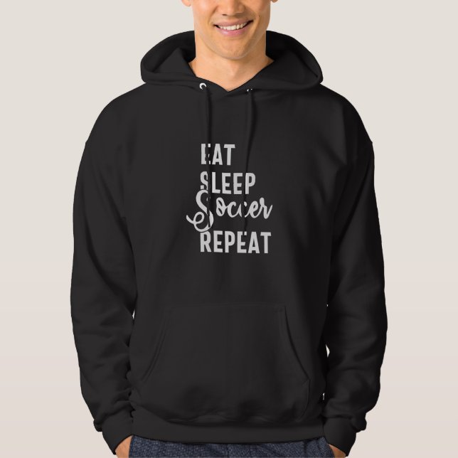 Veste À Capuche mangez sommeil soccer répéter (Devant)