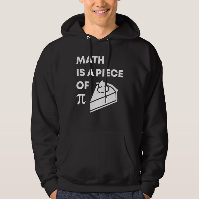Veste À Capuche Math Est Une Pièce De Pi Funny Pi Jour Enseignant  (Devant)