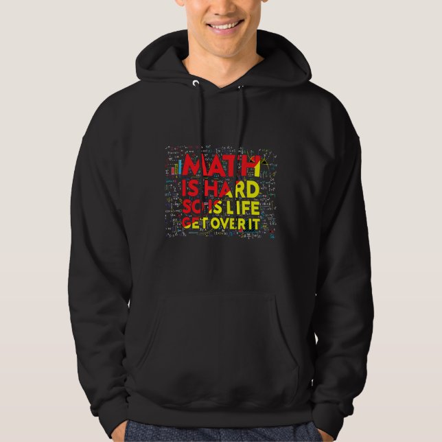 Veste À Capuche Mathématicien Mathématiques est dur Math Enseignan (Devant)