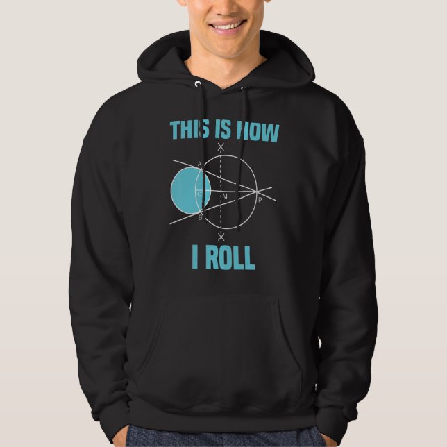 Veste À Capuche Mathématiques Géométrie C'Est Comme Ça Que Je Roul (Devant)