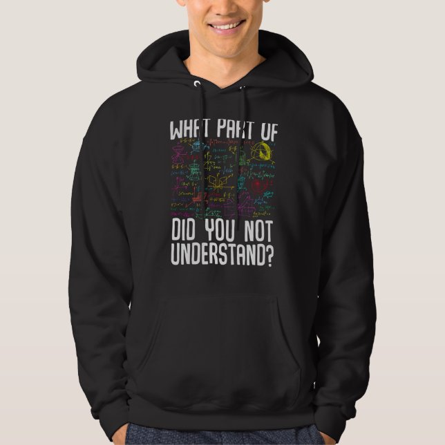 Veste À Capuche Mathématiques Quelle Partie De N'Avez-Vous Pas Com (Devant)