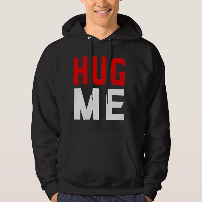 Veste À Capuche Me serrer dans mes bras (Devant)
