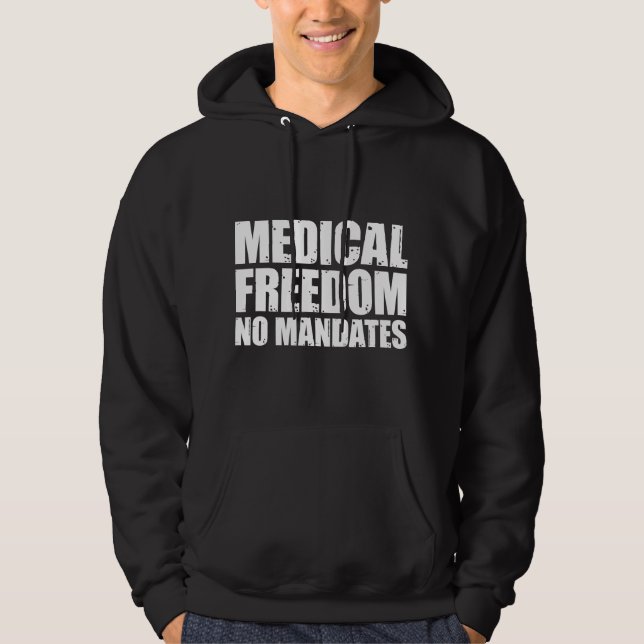 Veste À Capuche Medical Freedom Shirt Medical Freedom No Mandates (Devant)