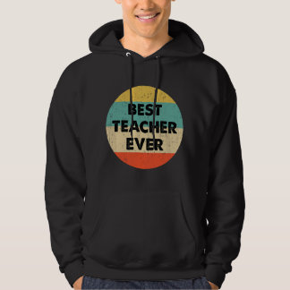 Veste À Capuche Meilleur Professeur de Tous les Temps