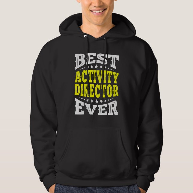 Veste À Capuche Meilleure activité Directeur Toujours Professionne (Devant)