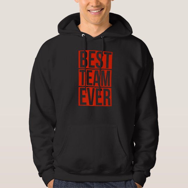 Veste À Capuche Meilleure équipe Ever Group Équipe Organismes d'év (Devant)