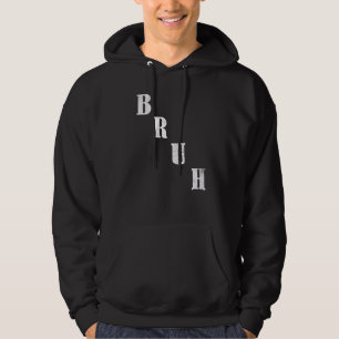 Veste À Capuche Mème Bruh Dire Frère Salutation Hommes Adolescent