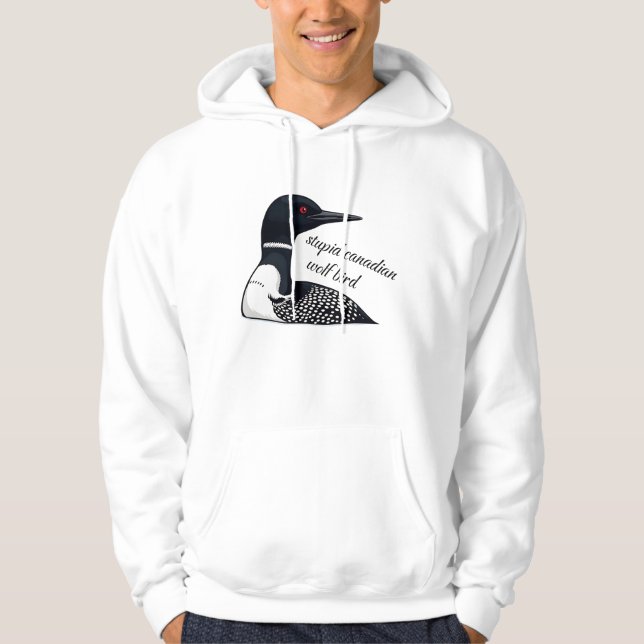 Veste À Capuche Mème drôle Stupide Loup Oiseau Canadien (Devant)