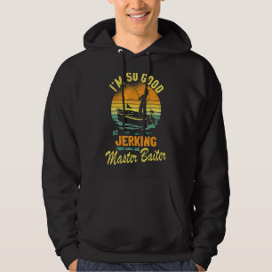 Veste À Capuche Mens Drôle Pêcheur Pêcheur Si Bon À Jeter Maste
