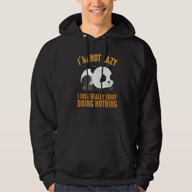 Veste À Capuche Mens Saying I'm Not Lazy I Just Really Enjoy (Devant)
