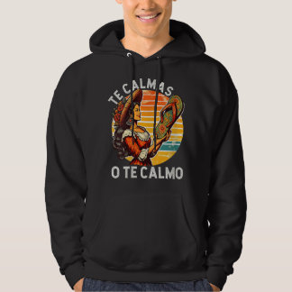 Veste À Capuche Mère mexicaine espagnole Expression Te Calmas O