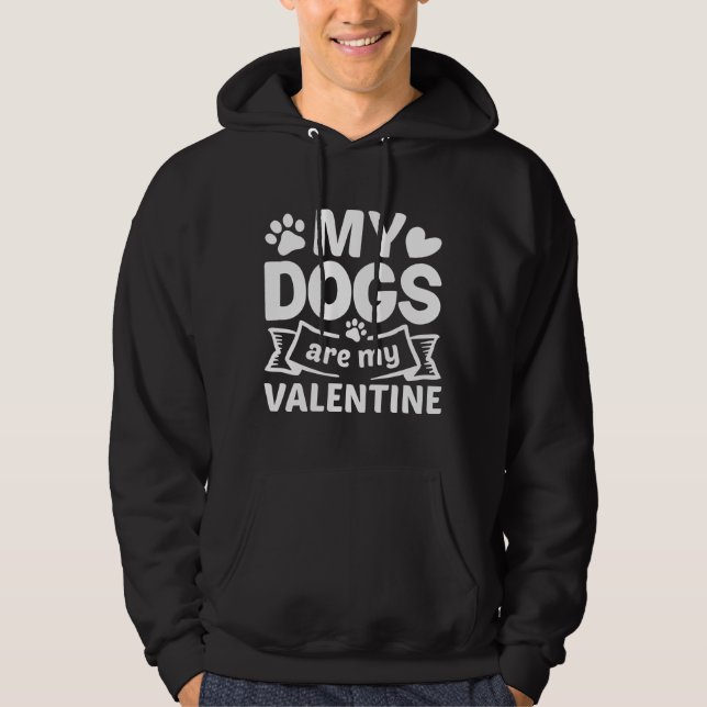 Veste À Capuche Mes Chiens Sont Ma Saint Valentin (Devant)