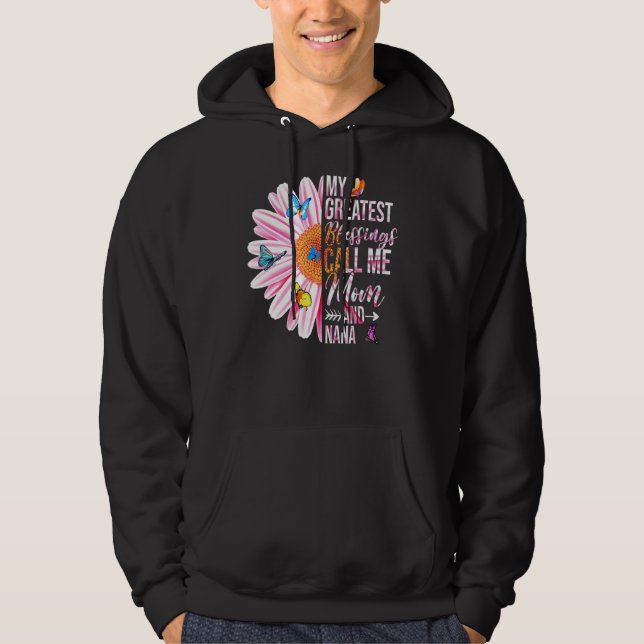Veste À Capuche Mes Plus Grandes Bénédictions M'Appelent Maman Et  (Devant)