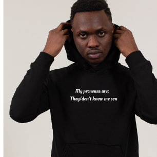 Veste À Capuche Mes pronoms sont Ils/ne me connaissent pas fils sw
