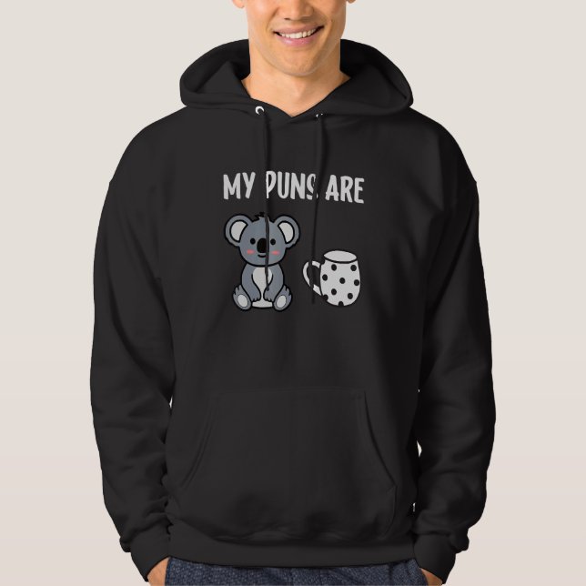 Veste À Capuche Mes Puns Sont Koala Tea Pun Koala Oear Animal (Devant)