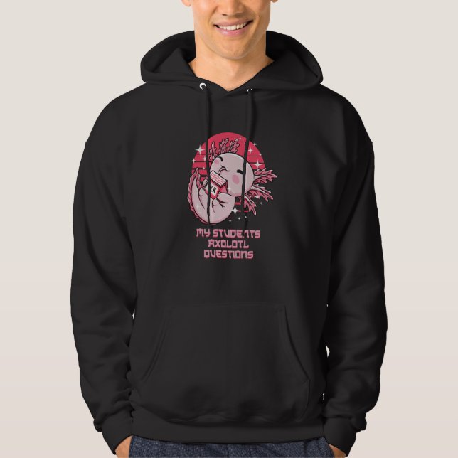 Veste À Capuche Mes Questions de Salamandre Axolotl d'Élèves Profe (Devant)