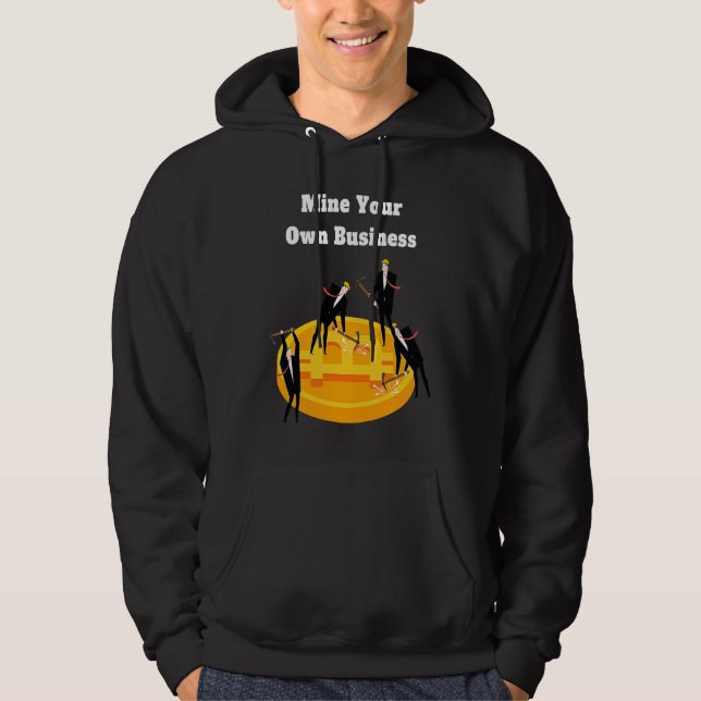 Veste À Capuche Mine Your Own Business Bitcoin Merch Crypto Coins  (Devant)